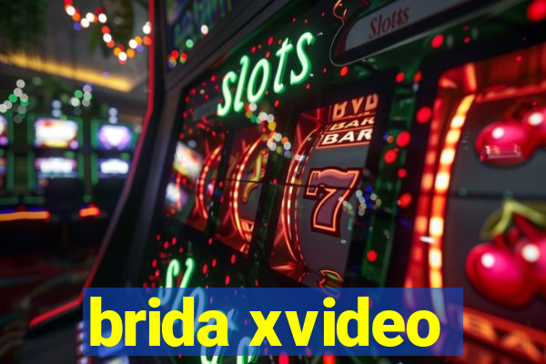 brida xvideo